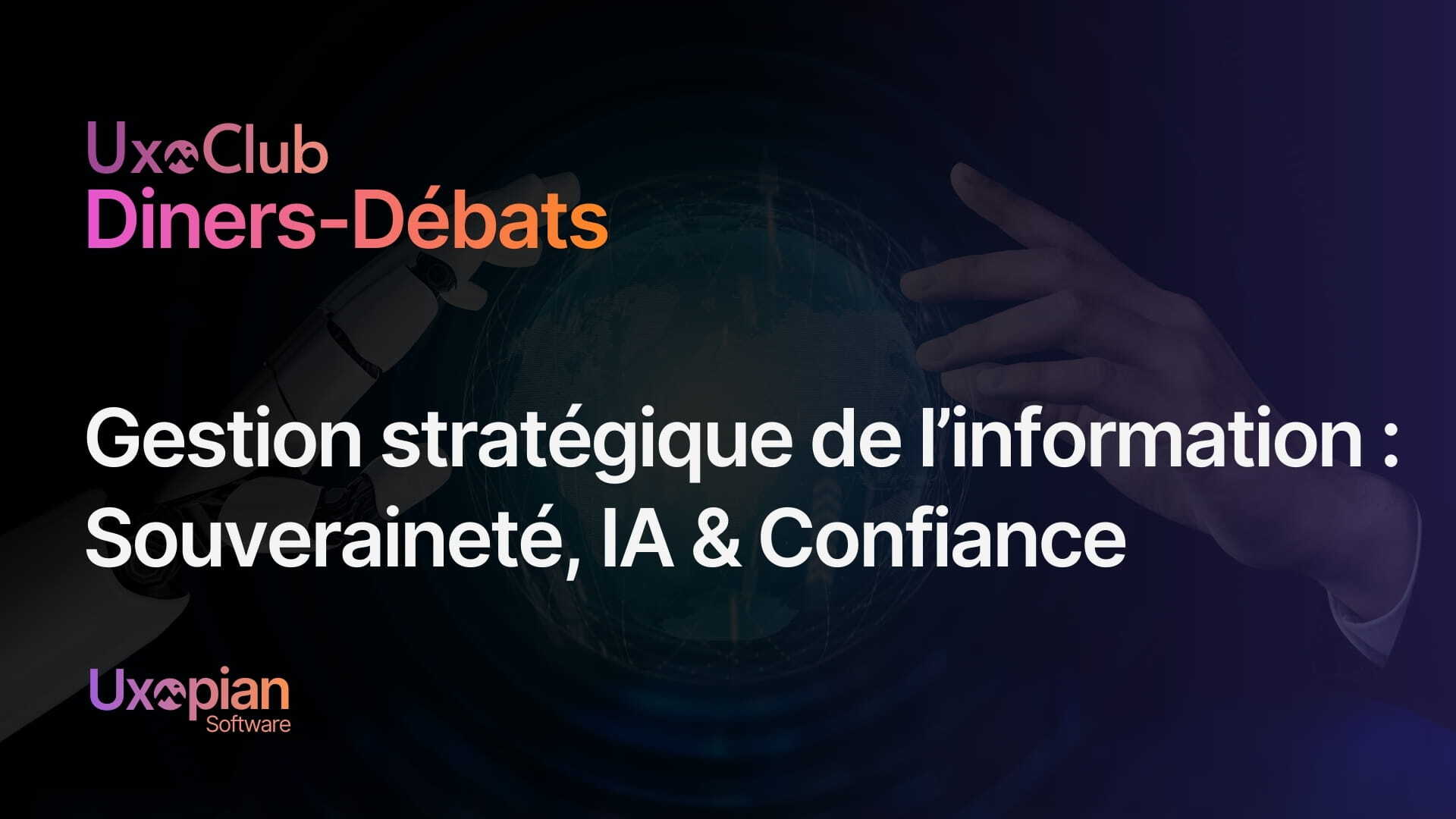 Gouvernance de l'information : le compte rendu du dîner-débat de l'UXOCLUB
