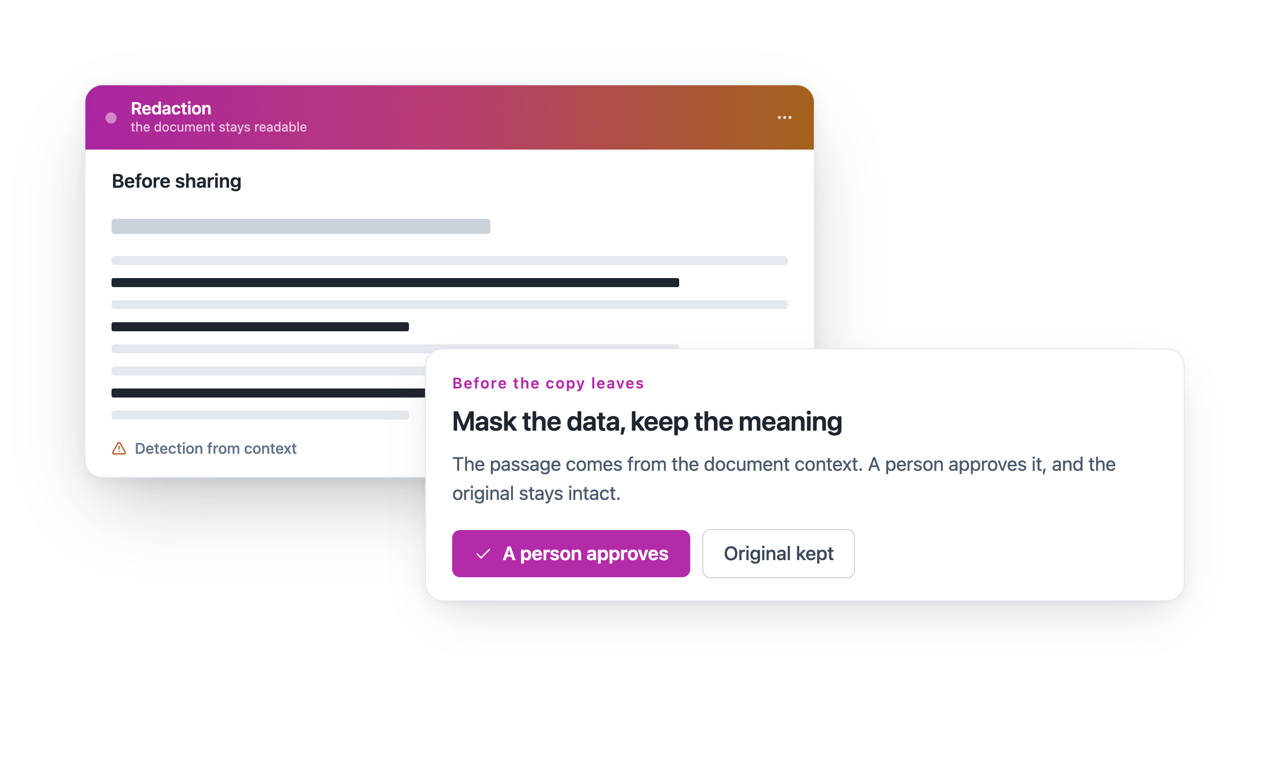 Redaction before sharing: sensitive data is masked from the document context, a person approves it, and the original stays intact.