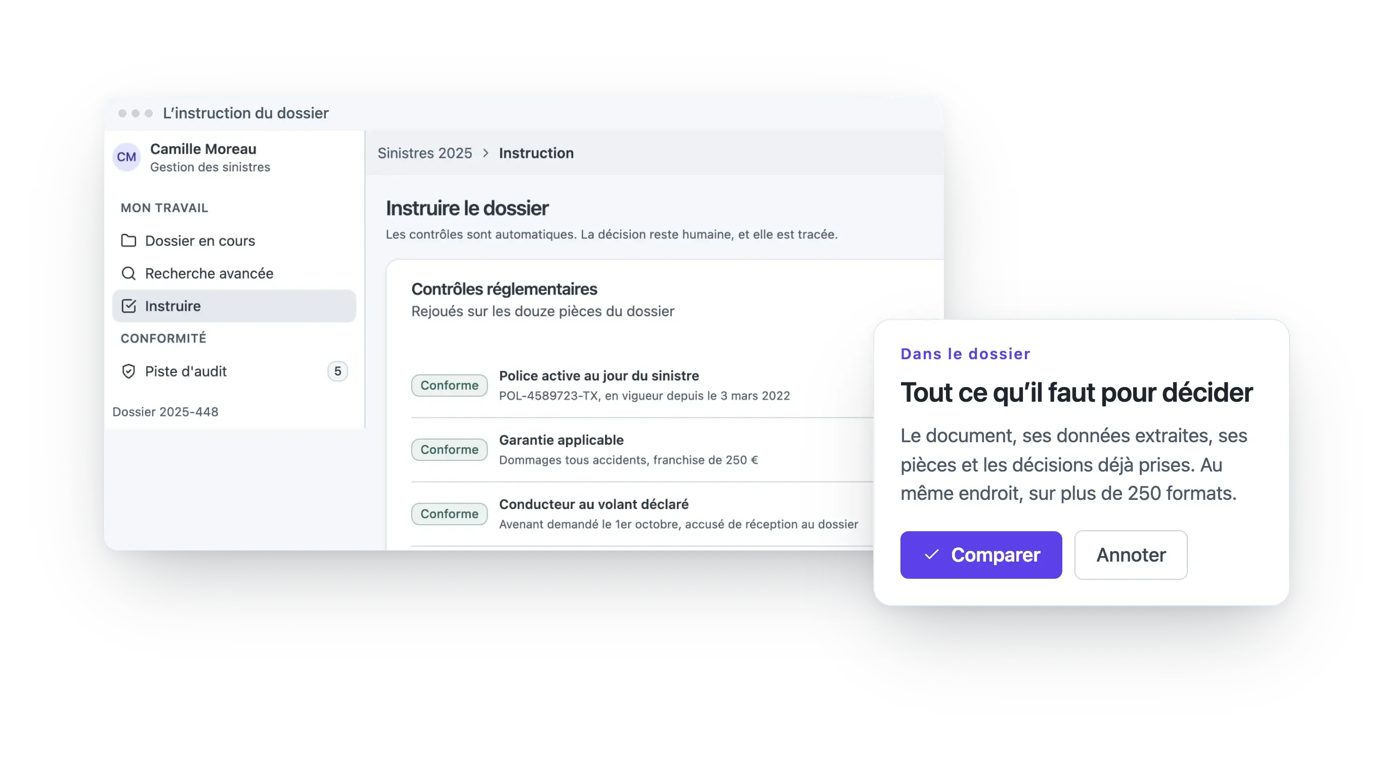L’instruction d’un dossier : les contrôles réglementaires se rejouent sur les douze pièces, et la décision reste humaine. Tout ce qu’il faut pour décider est au même endroit : le document, ses données extraites, ses pièces et les décisions déjà prises.